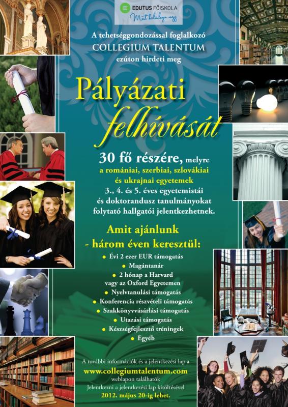 A Collegium Talentum 2012-es pályázati kiírása A Collegium Talentum 2012-es pályázati kiírása