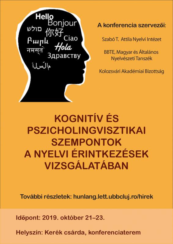 Kognitív és pszicholingvisztikai szempontok a nyelvi érintkezések vizsgálatában Kognitív és pszicholingvisztikai szempontok a nyelvi érintkezések vizsgálatában