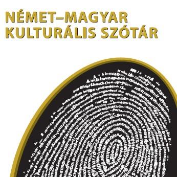 Német–magyar kulturális szótár Német–magyar kulturális szótár