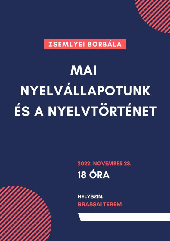 Zsemlyei Borbála: Mai nyelvállapotunk és a nyelvtörténet